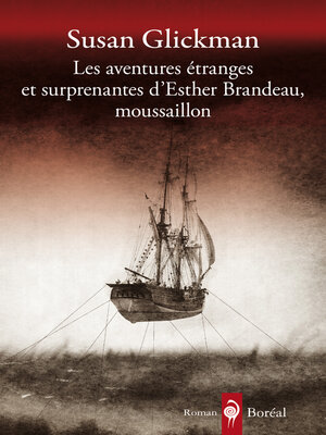 Les Aventures étranges et surprenantes d'Esther Brandeau, moussaillon - ebook